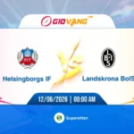 Soi kèo Helsingborg vs Landskrona 00h00 ngày 12/6/2026 – Hạng Nhất Thụy Điển